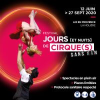 ACTE II - Les filles du renard pâle - Festival Jours [et nuits] de cirque(s) sans fin. Du 19 au 21 juin 2020 à AIX-EN-PROVENCE. Bouches-du-Rhone.  20H30